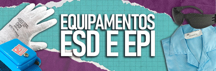 Equipamentos ESD e EPI