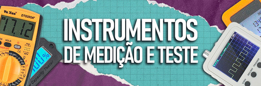 Instrumentos de Medição e Teste