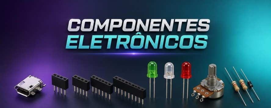 Componentes Eletr&ocirc;nicos