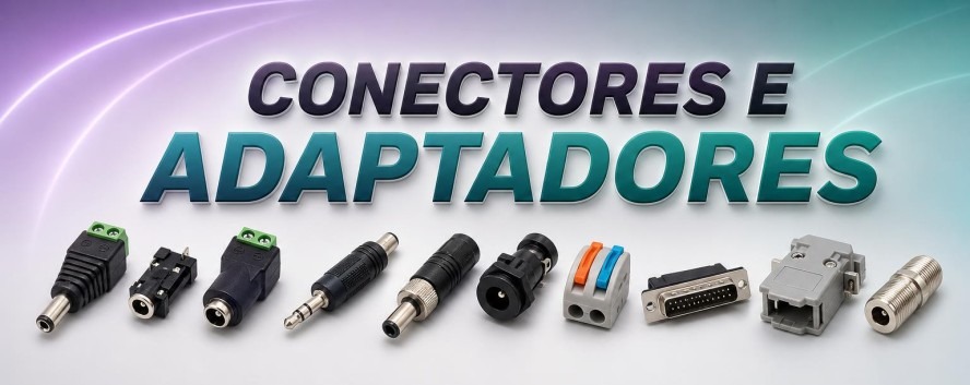 Conectores e Adaptadores