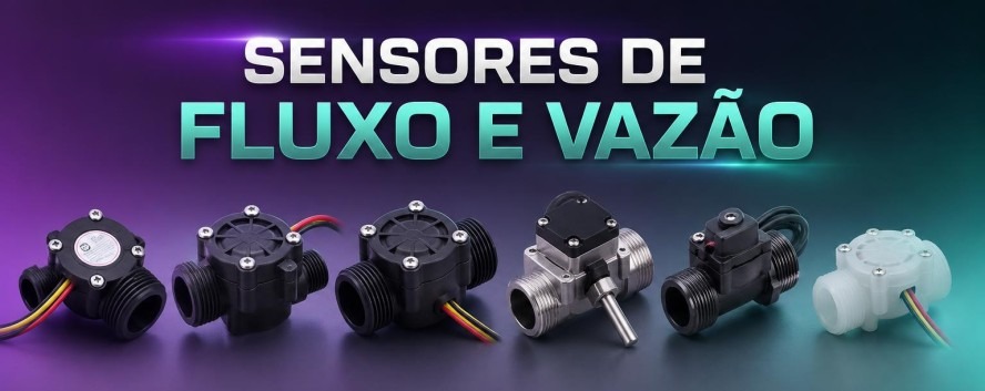 Sensores de Fluxo e Vaz&atilde;o