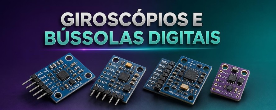 Girosc&oacute;pios e B&uacute;ssolas Digitais