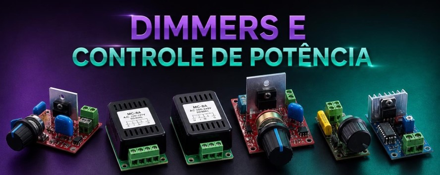 Dimmers e Controle de Pot&ecirc;ncia
