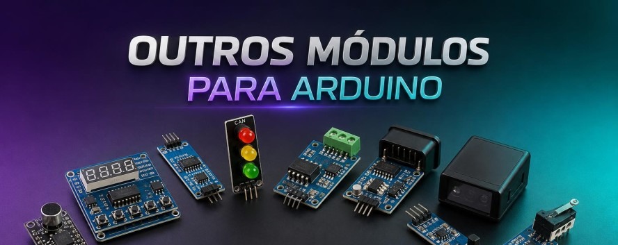 Outros M&oacute;dulos para Arduino