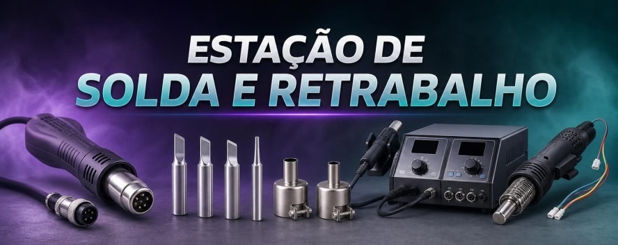 Esta&ccedil;&atilde;o de Solda e Retrabalho