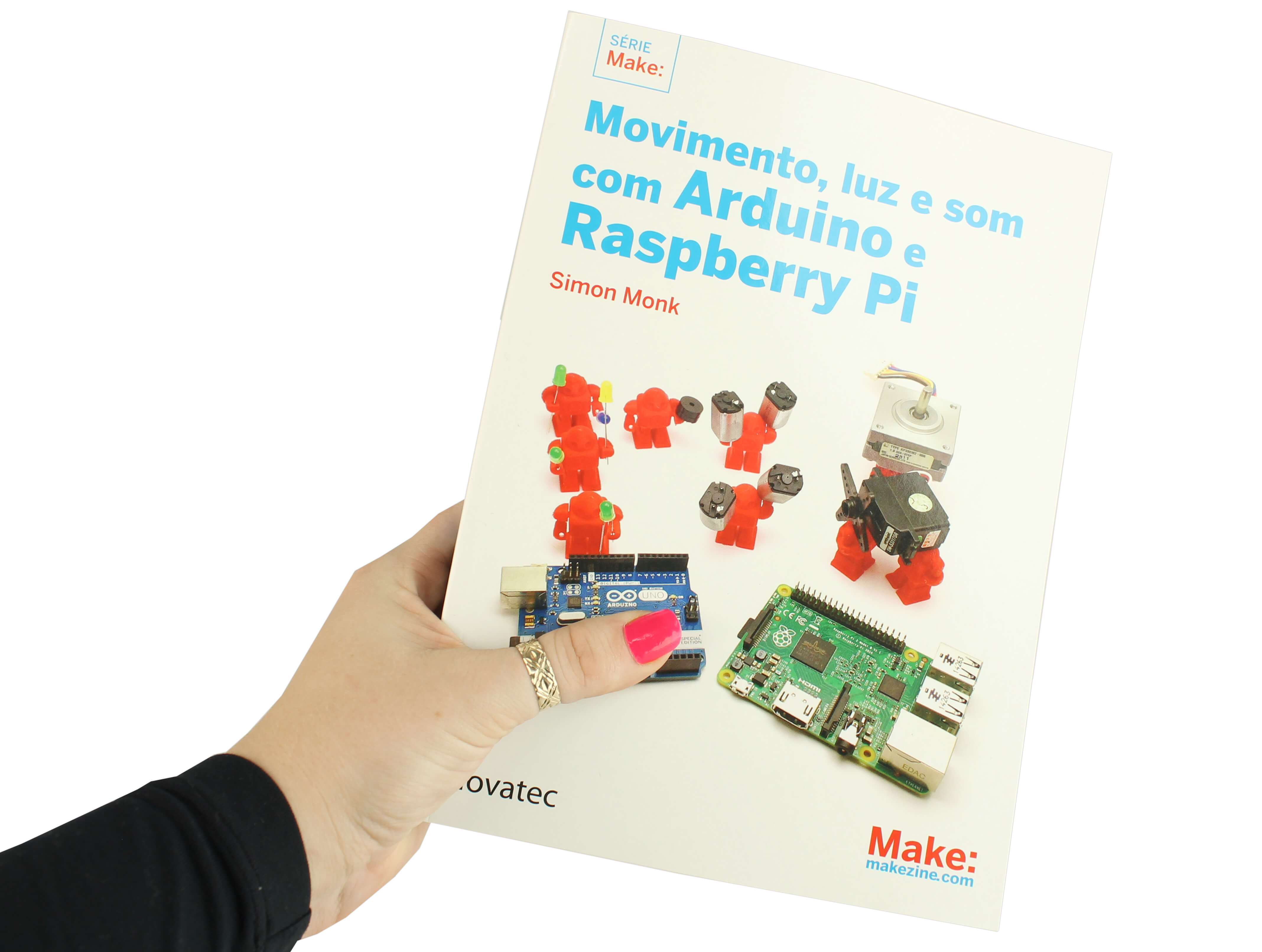 Livro Arduino - Movimento, Luz e Som com Arduino e Raspberry Pi